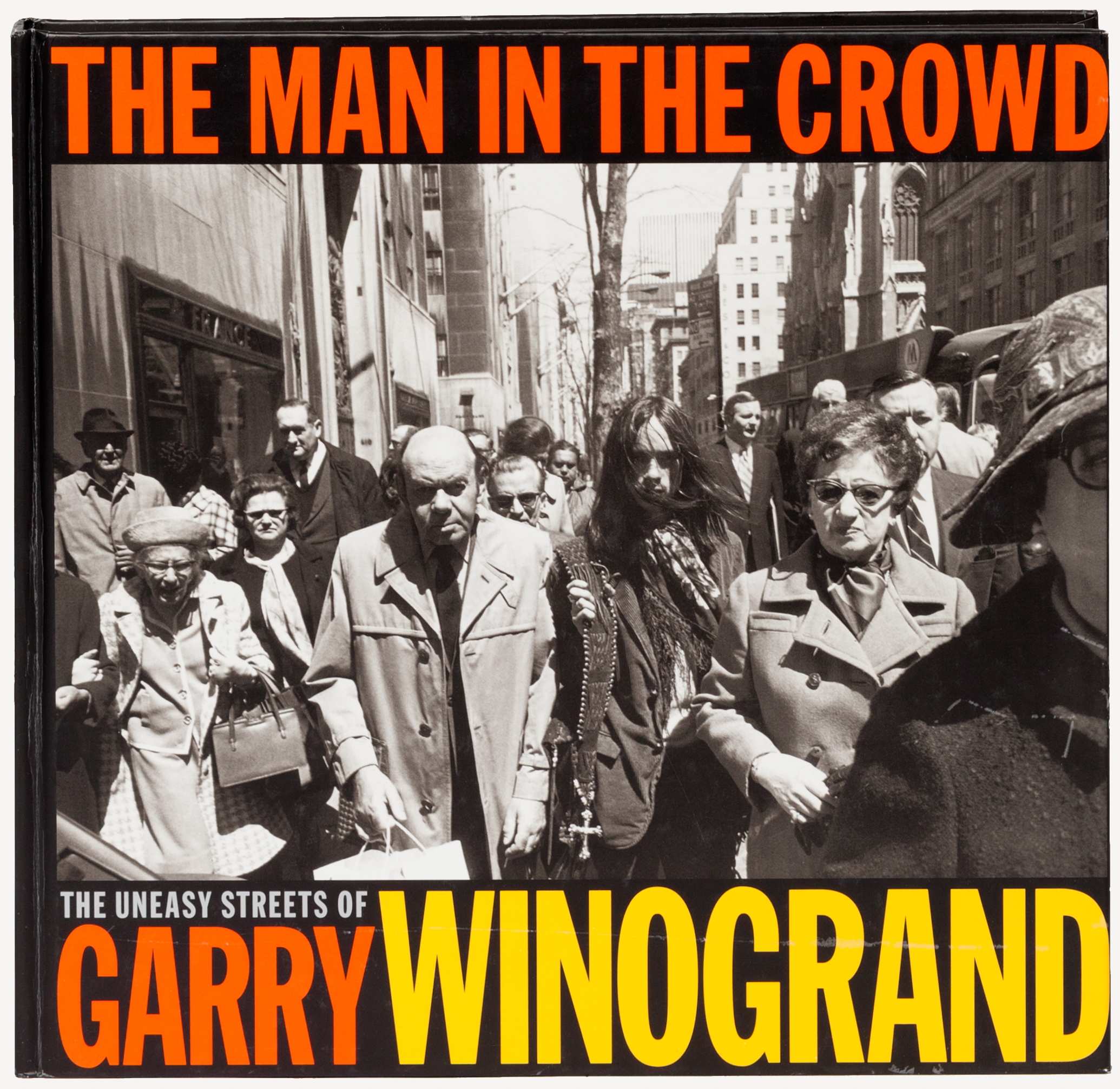 The Man in the Crowd: The Uneasy Streets of Garry Winogrand