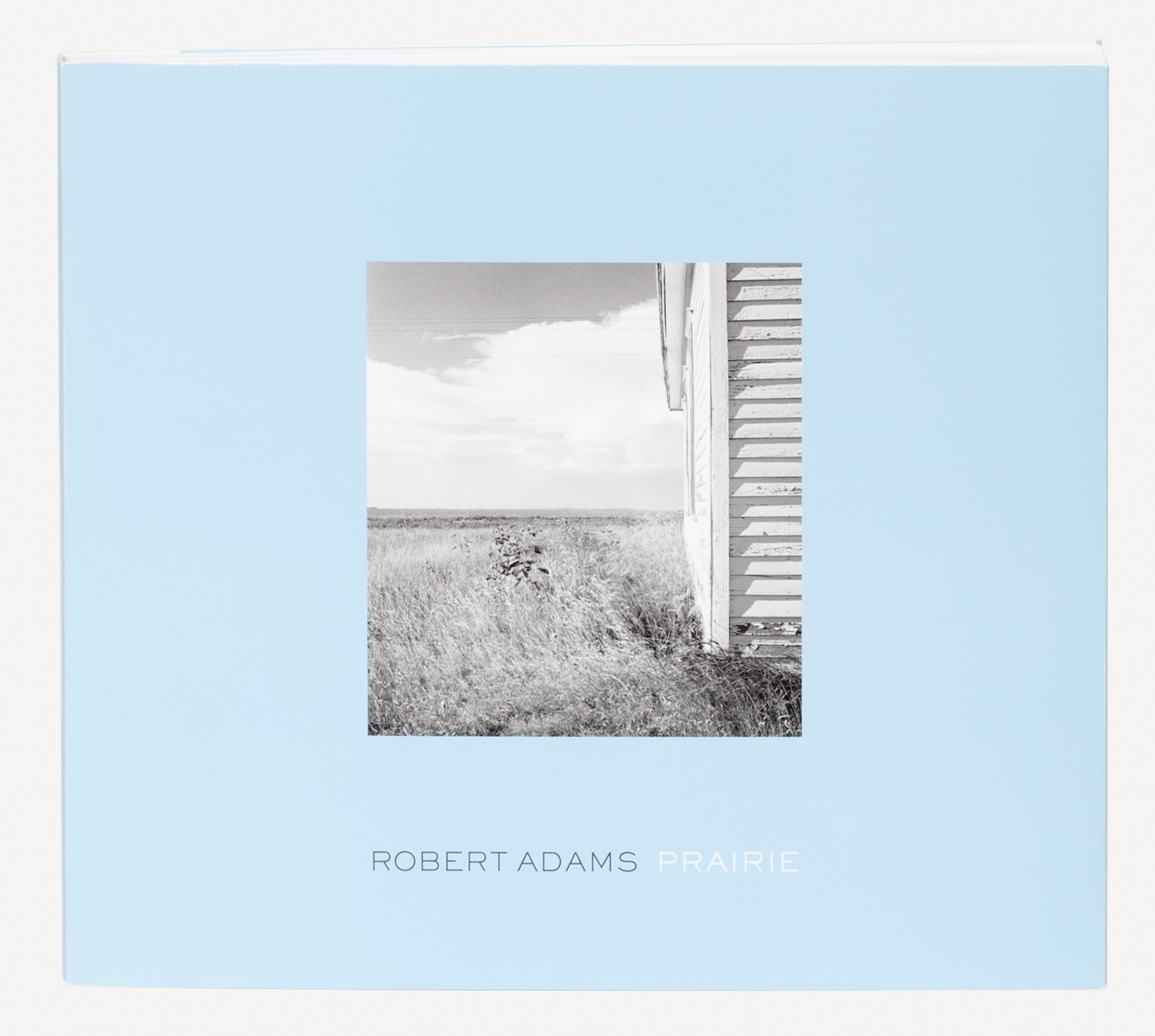 Robert Adams: Prairie | Fraenkel Gallery