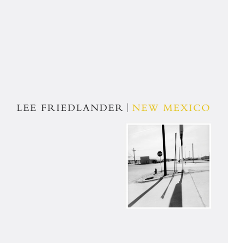 アート・デザイン・音楽 Lee Friedlander | New Mexico Lee Friedlander: New Mexico | Fraenkel Gallery