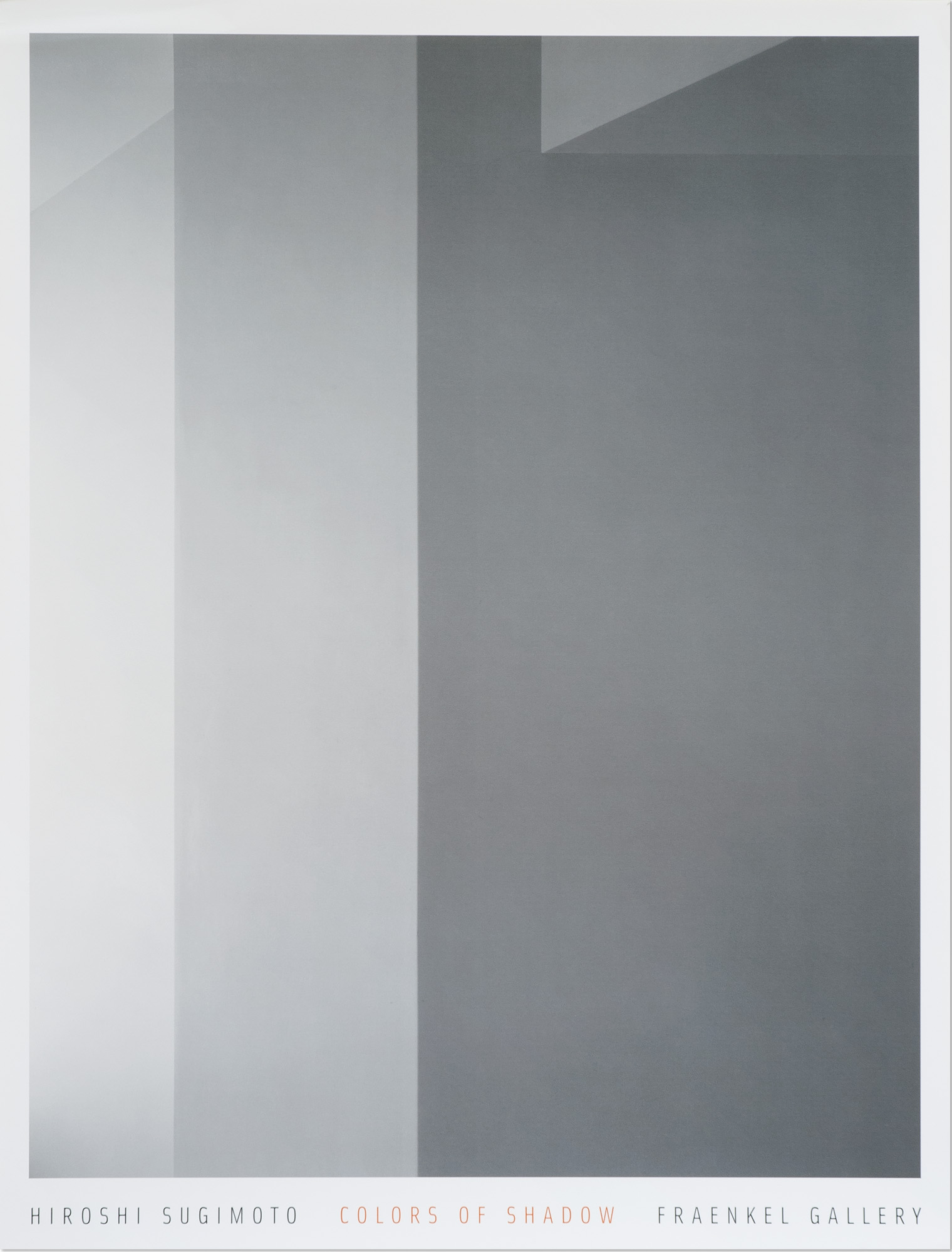 Hiroshi Sugimoto: Colors of Shadow (poster) | Fraenkel Gallery