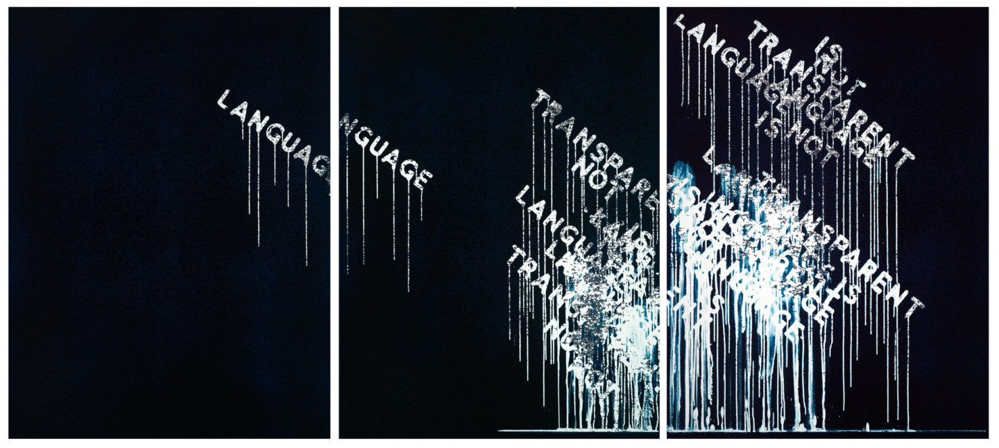 Three panel silkscreen with the words 'language is not transparent' in white text with drips on a black background